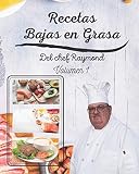  Recetas Bajas en Grasas del chef Raymond volumen 1: americanas para comidas sanas con batidos y zumos