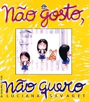 Não gosto, não quero 8500325283 Book Cover