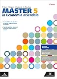  Master in economia aziendale. Con Il nuovo esame di Stato. Per gli Ist. tecnici e professionali. Con e-book. Con espansione online (Vol. 5)