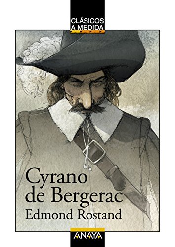 Cyrano de Bergerac: Edición adaptada (CLÁSICOS - Clásicos a Medida)