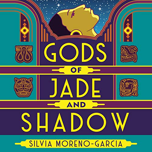 Gods of Jade and Shadow (Audio Download) Silvia MorenoGarcia, Yetta Gottesman, Jo Fletcher