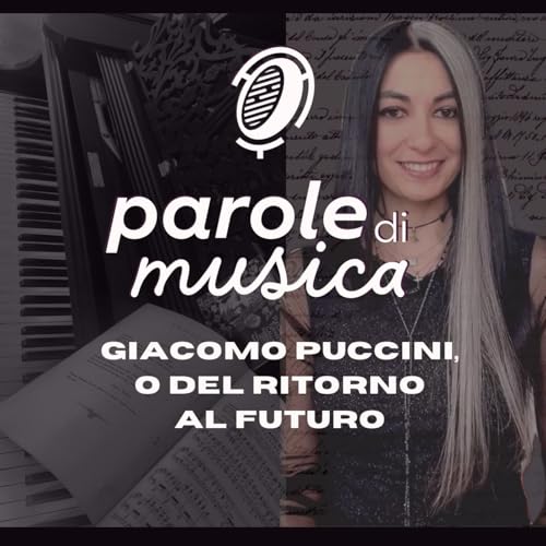 Giacomo Puccini, o del ritorno al futuro