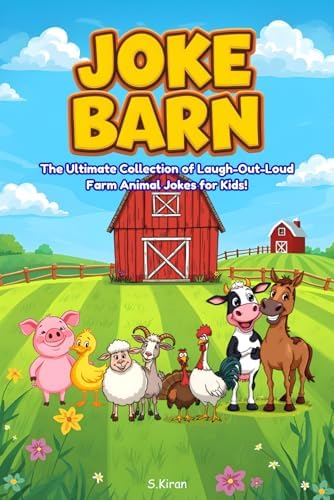 Joke Barn: The Ultimate Collection of Laugh-out-loud Farm Animal jokes ...