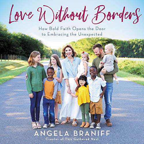 Love Without Borders: How Bold Faith Opens the Door to