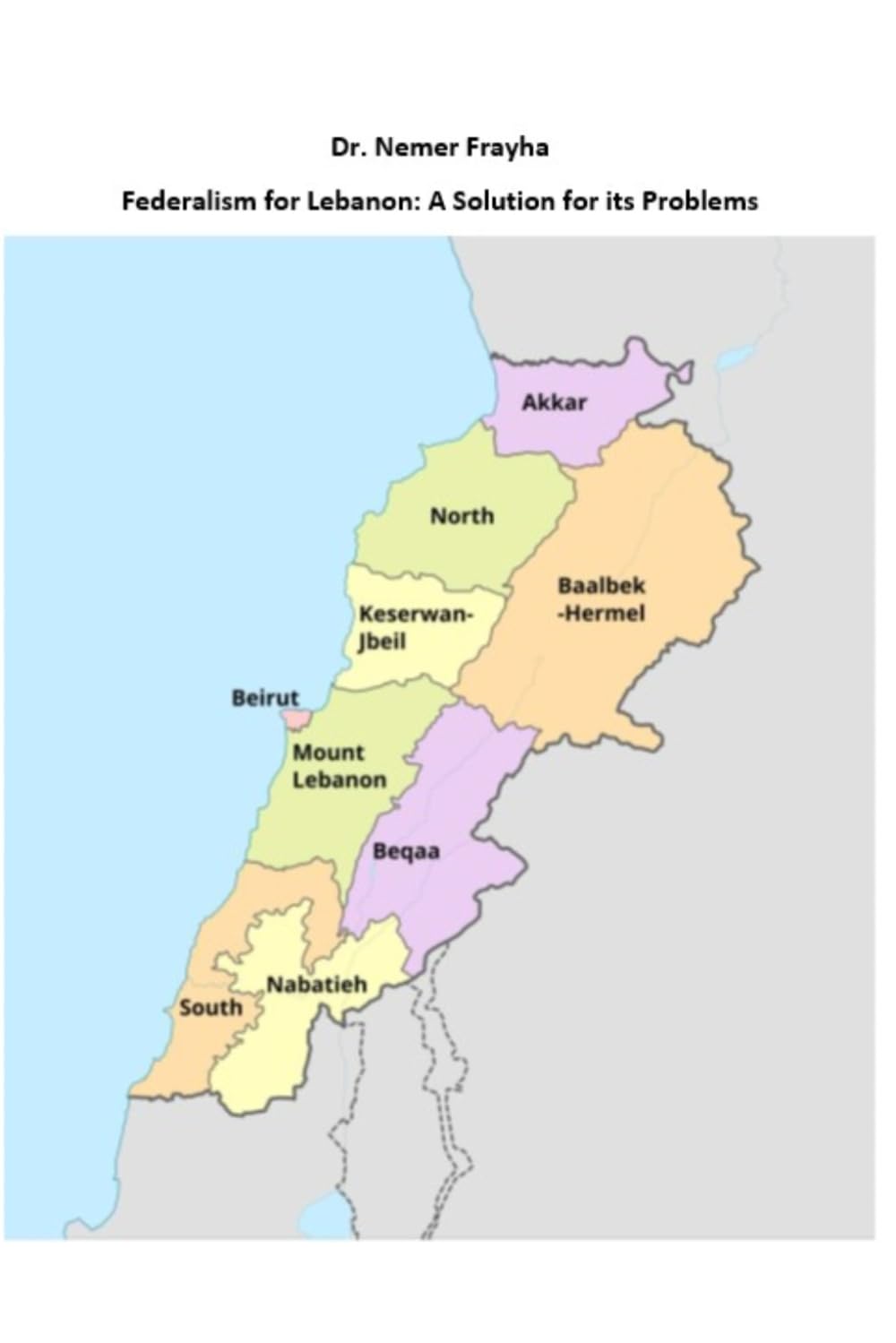 Federalism for Lebanon: A solution for its problems