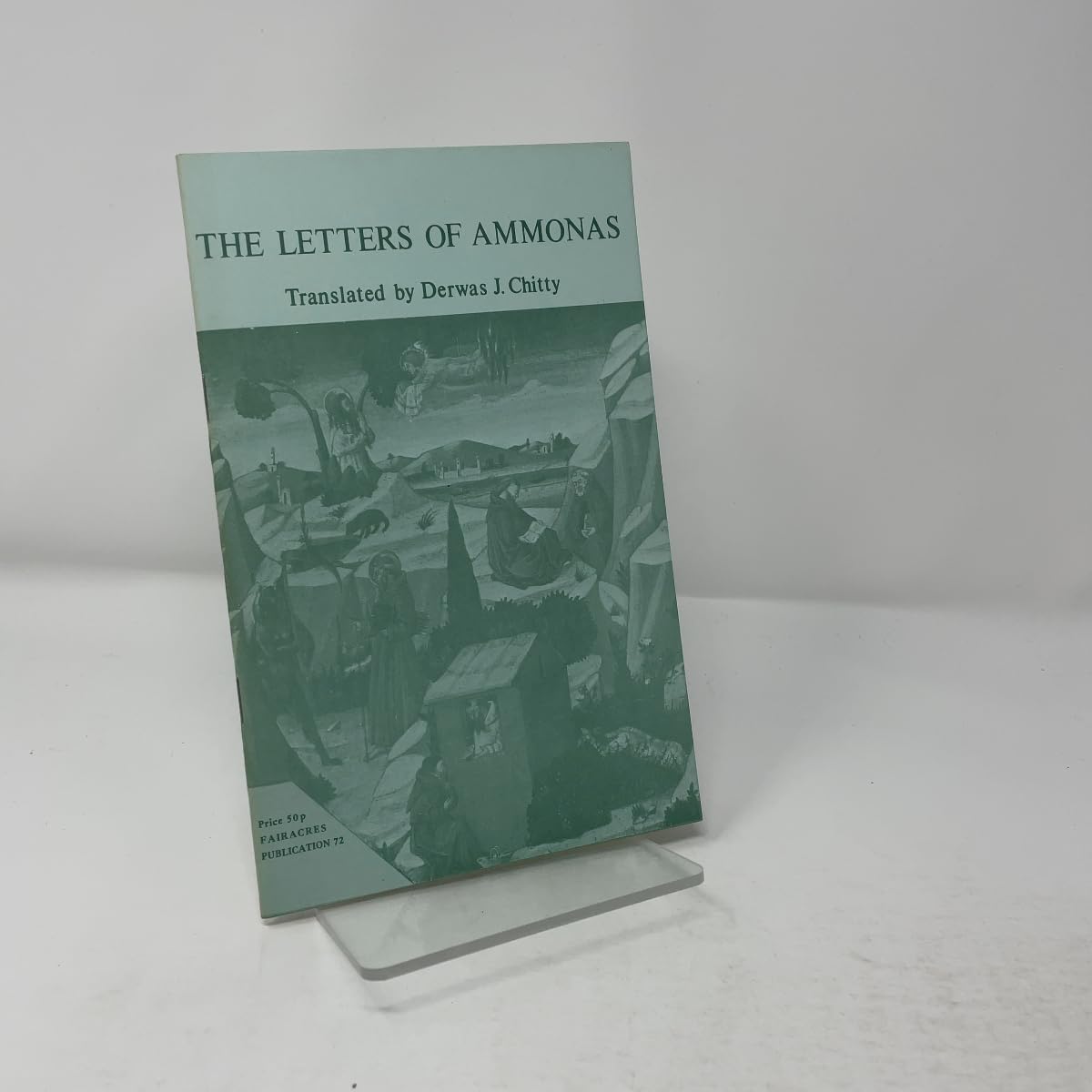 Buy The Letters of Ammonas, Successor of St Antony: No. 72 (Fairacres Publications) — BookShops.in