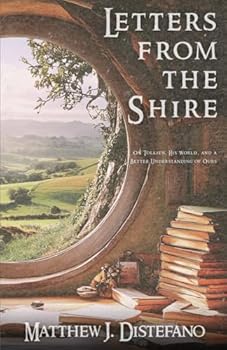 Paperback Letters from the Shire: On Tolkien, His World, and a Better Understanding of Ours Book