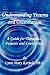 Understanding Trauma and Dissociation