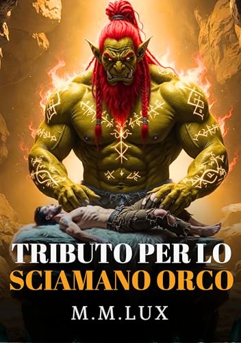  Tributo per lo Sciamano Orco