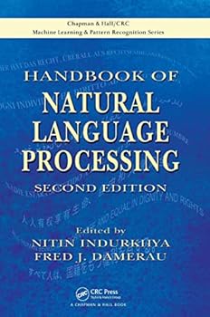 Hardcover Handbook of Natural Language Processing (Chapman & Hall/CRC Machine Learning & Pattern Recognition) Book