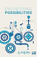 Engineering Possibilities: Soft Skills for Young Engineers 1500982415 Book Cover