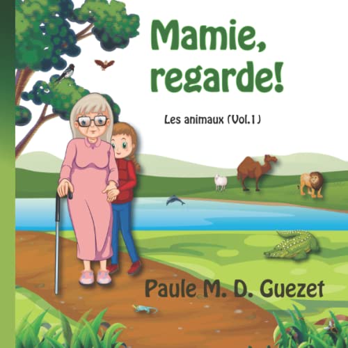  Mamie, regarde!: Les animaux (Vol.1)