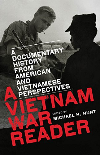 A Vietnam War Reader: A Documentary History from American and Vietnamese Perspectives