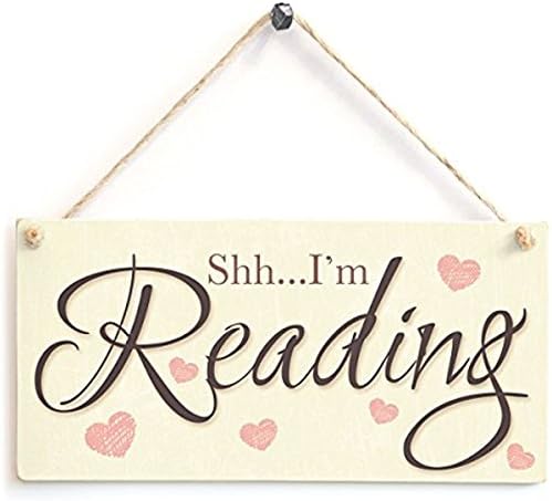 Shh8230;I8217;m Reading - Peace Quiet Wooden Sign Gift