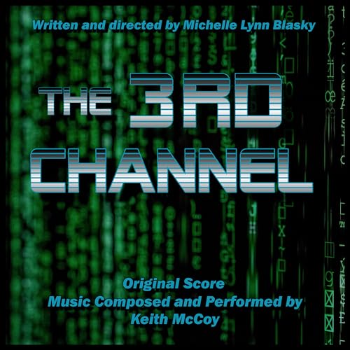 The 3rd Channel (Original Motion Picture Soundtrack) : Keith Mccoy ...