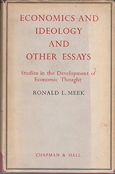Economics and Ideology and Other Essays