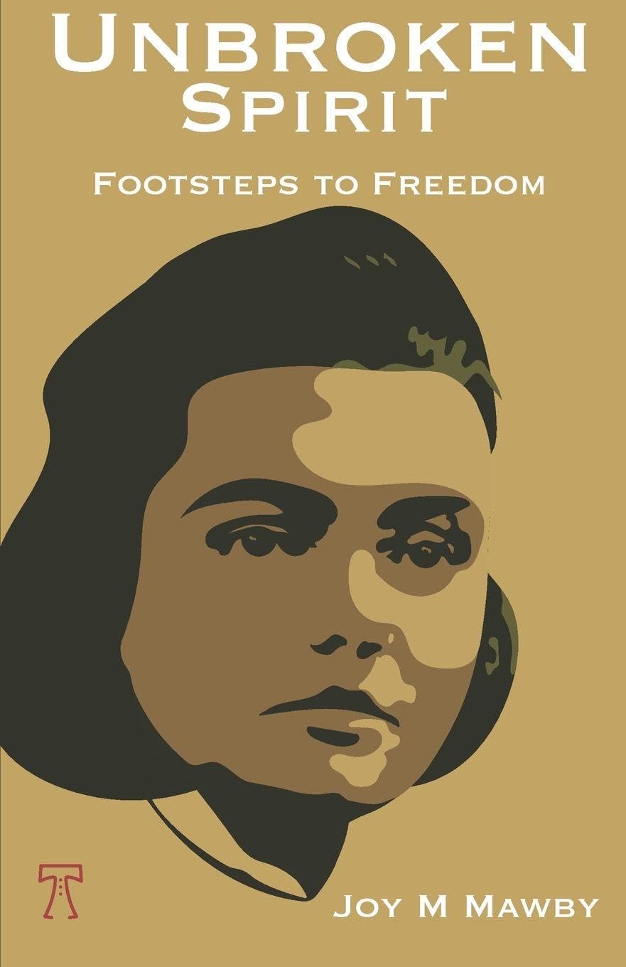 Unbroken Spirit: Footsteps to Freedom