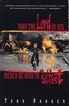 Paperback May the Lord in His Mercy Be Kind to Belfast Book