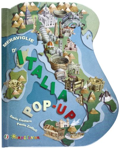 Meraviglie d'Italia. Libro pop-up Meraviglie d'Italia. Libro pop-up