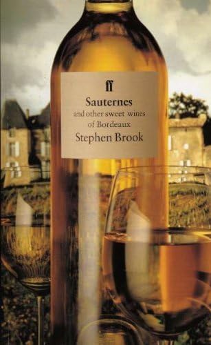 Sauternes and Other Sweet Wines of Bordeaux Paperback – January 1, 1995