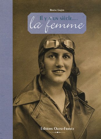 Il y a un siècle...la femme