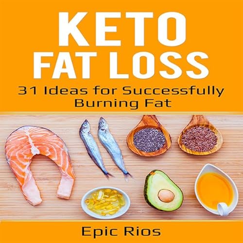 Keto Fat Loss Audiolivro Por Epic Rios capa