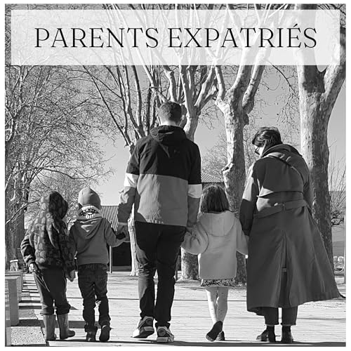 Parents expatri&eacute;s cover art