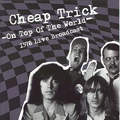 CHEAP TRICK - ON TOP OF THE WORLD
