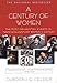 A Century Of Women: The Most Influential Events in Twentieth-Century Women's History