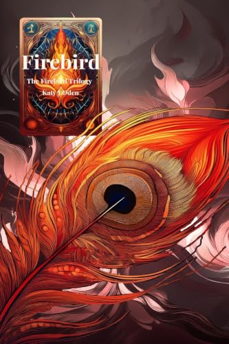 Firebird: The Firebird Trilogy Book 1