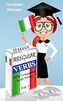 Italienisch lernen: unregelm��ige Verben: (vollst�ndig konjugiert in allen Zeiten) 1534631291 Book Cover