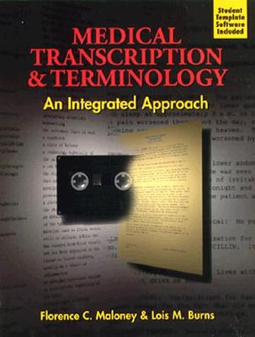 Medical Transcription and Terminology: An Integrated Approach      1st Edition