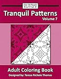 Tranquil Patterns Adult Coloring Book, Volume 7