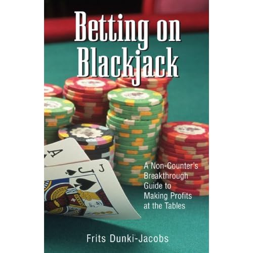 Phil Gordon's Little Green Book: Lessons and Teachings in No Limit Texas Hold'em (English Edition) 6 Betting On Blackjack: A Non-Counter's Breakthrough Guide to Making Profits at the Tables