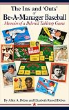 The Ins & ‘Outs’ of Be-A-Manager Baseball : Memoirs of a Beloved Tabletop Game