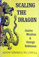 Scaling the Dragon 0940121298 Book Cover