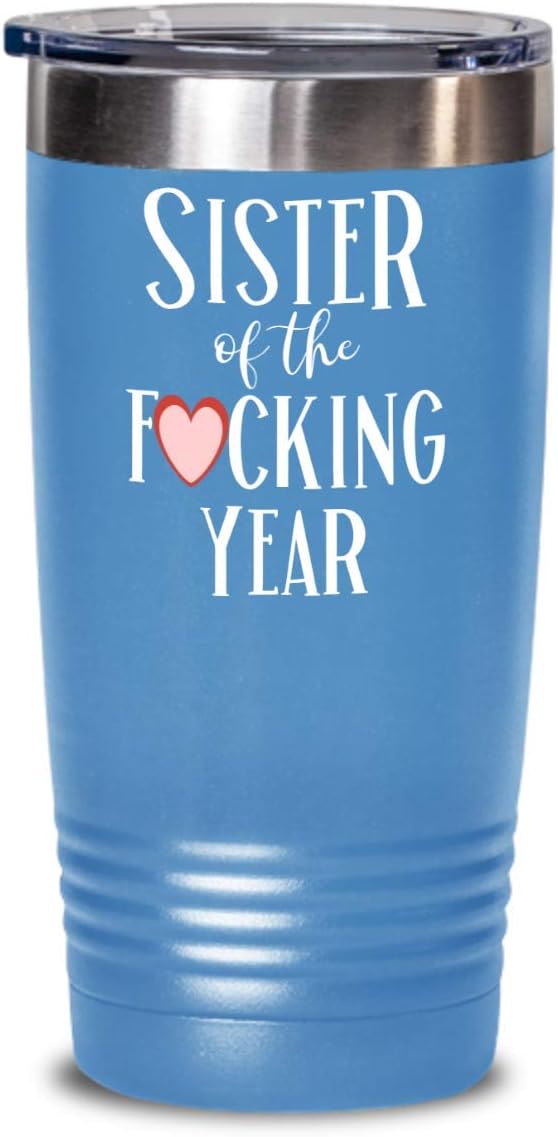 Big Sister of the Fcking Year Tumbler Mug Funny Birthday Gift for Women Novelty Coffee Comment Tea Cup Gag Gift Idea