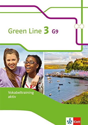 Green Line 3 G9: Vokabeltraining aktiv, Arbeitsheft Klasse 7 (Green Line G9. Ausgabe ab 2015) Green Line 3 G9: Vokabeltraining aktiv, Arbeitsheft Klasse 7 (Green Line G9. Ausgabe ab 2015)