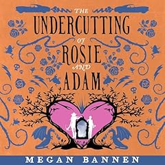 The Undercutting of Rosie and Adam Audiolibro Por Megan Bannen arte de portada