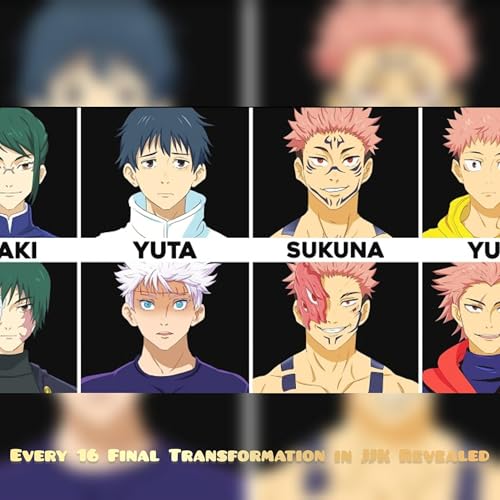 Every 16 Final Transformation in JJK Revealed