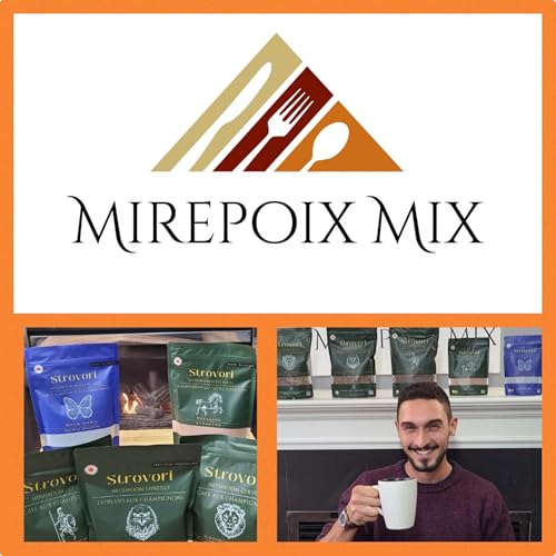 MIREPOIX MIX FOOD PODCAST Ep:63 - Rosario Perri- Founder of Strovori Mushroom Coffee
