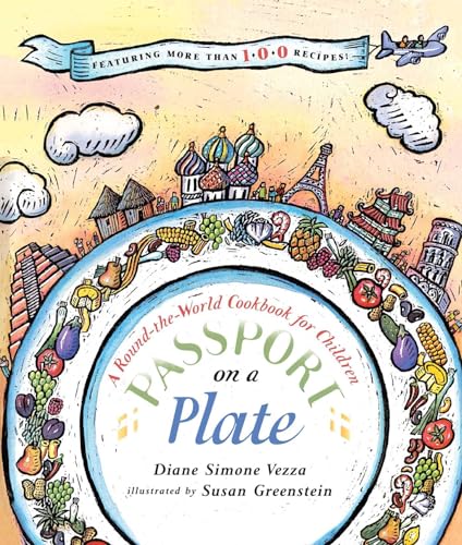 Passport On A Plate: A Round-The-World Cookbook For Children