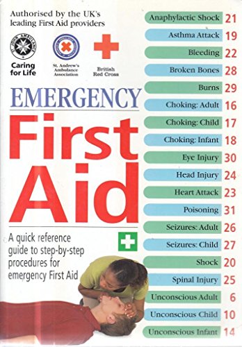 First Aid Manual: Was the Authorised Manual of St. John Ambulance, St. Andrew's Ambulance Association, and the British Red Cross