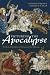 Picturing the Apocalypse: The Book of Revelation in the Arts over Two Millennia