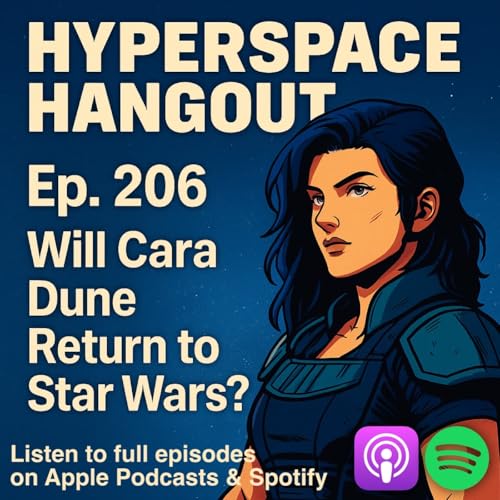 『Ep. 206 - Will Cara Dune return to Star Wars?』のカバーアート