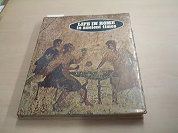 Hardcover Life in Rome in ancient times Book