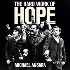 The Hard Work of Hope Audiobook By Michael Ansara cover art