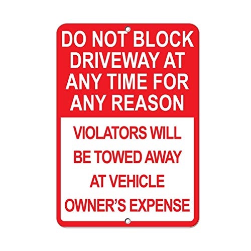 peiyeety Warning Sign DoBlock Driveway for Any Reason Violators Will Be Towed Sign Business Sign Aluminum Metal Tin Sign 8"x12"