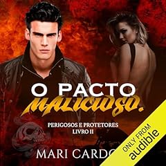 O Pacto Malicioso [The Malicious Pact] Audiolibro Por Mari Cardoso arte de portada