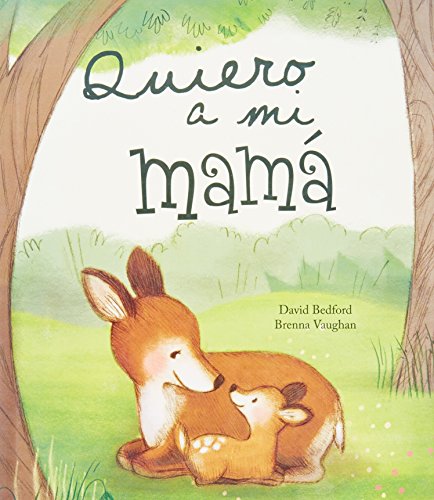 Quiero a mi mamá (Spanish Edition) [Spanish] 1472318048 Book Cover